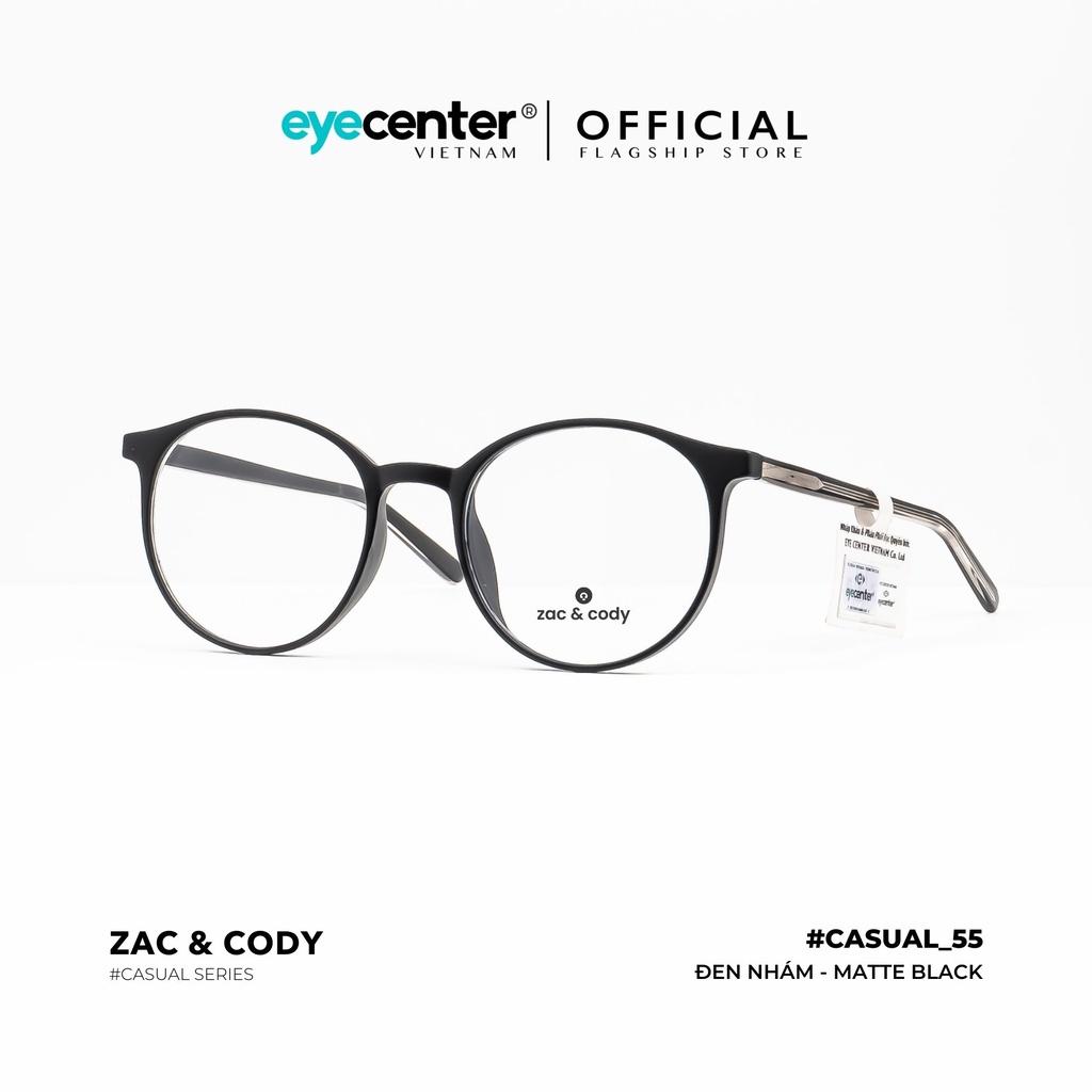 Gọng kính cận nam nữ chính hãng ZAC &amp;amp; CODY C55-S lõi thép chống gãy nhập khẩu by Eye Center Vietnam