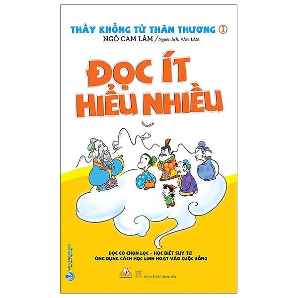 Thầy Khổng Tử Thân Thương 1 – Đọc Ít Hiểu Nhiều Tái Bản
