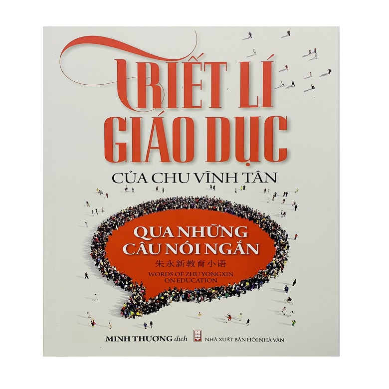 Triết Lý Giáo Dục Của Chu Vĩnh Tân Qua Những Câu Nói Ngắn (tái bản)