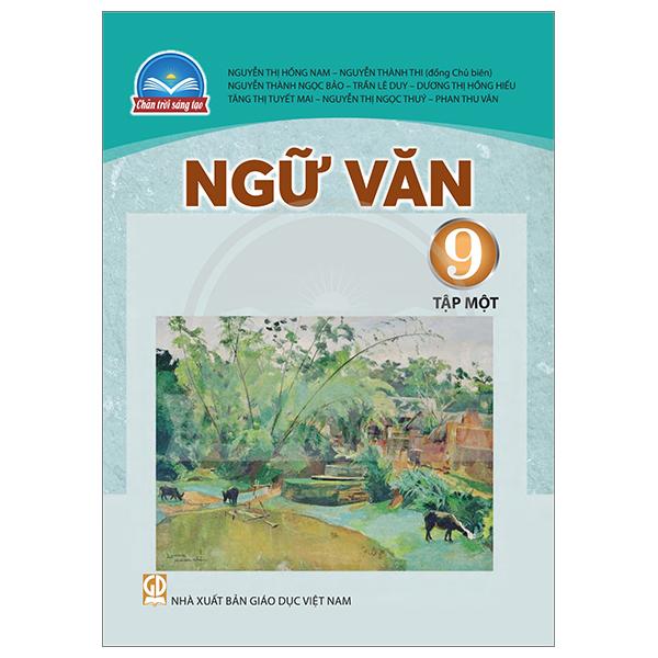 Ngữ Văn 9 - Tập 1 (Chân Trời) (Chuẩn)