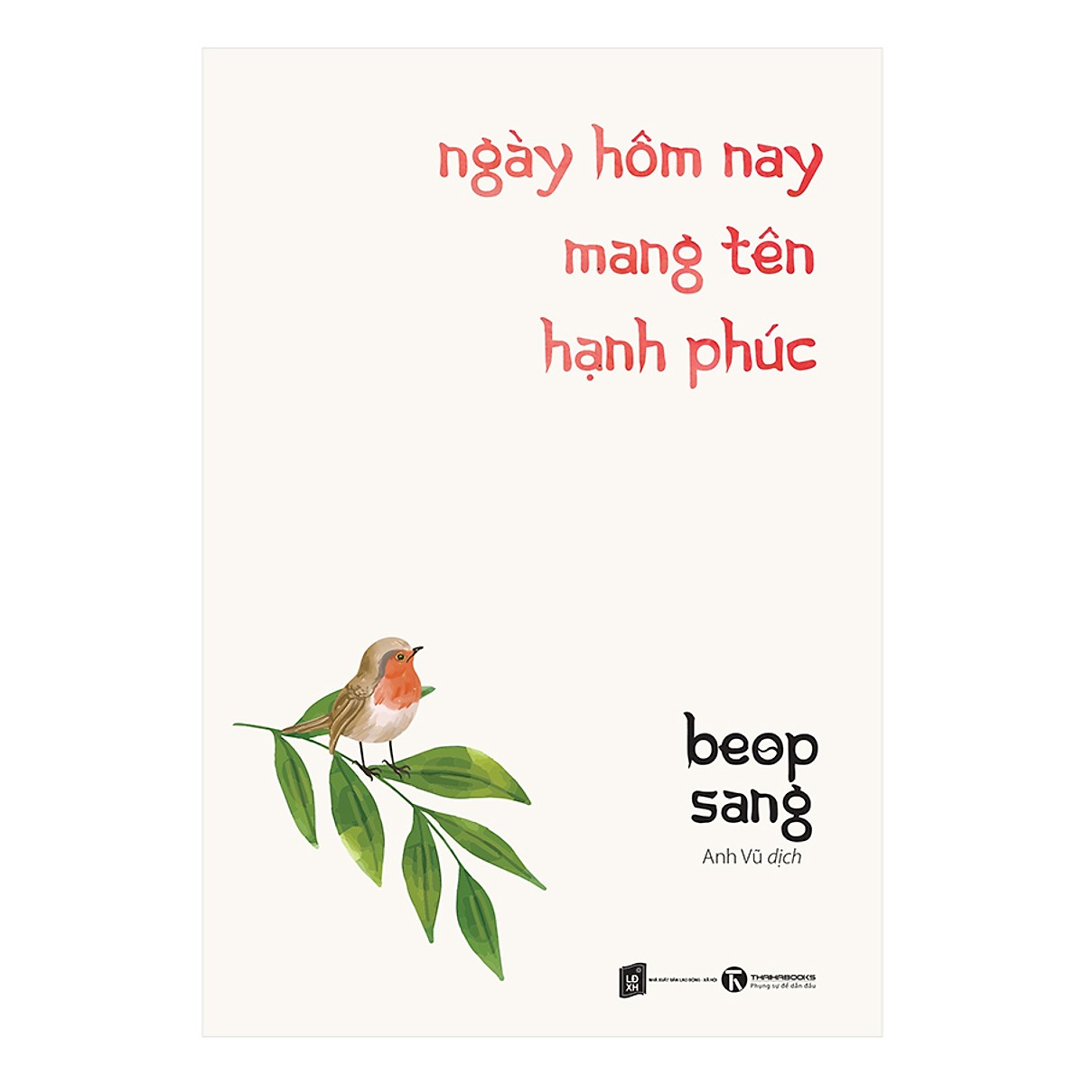 Sách truyện hay nhất: Ngày Hôm Nay Mang Tên Hạnh Phúc