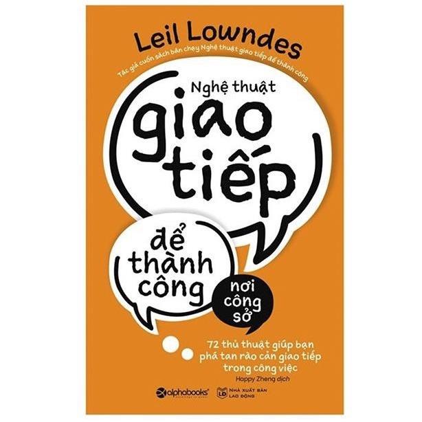 Sách Nghệ thuật giao tiếp để thành công nơi công sở - Alphabooks - BẢN QUYỀN