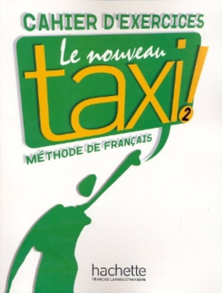 Sách học tiếng Pháp LE NOUVEAU TAXI ! 2 - CAHIER D'EXERCICES