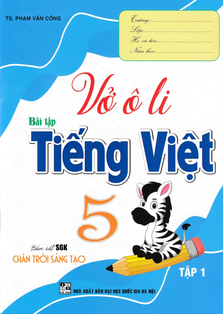 Vở Ô Li Bài Tập Tiếng Việt 5 (Bám Sát SGK Chân Trời Sáng Tạo) (HA)