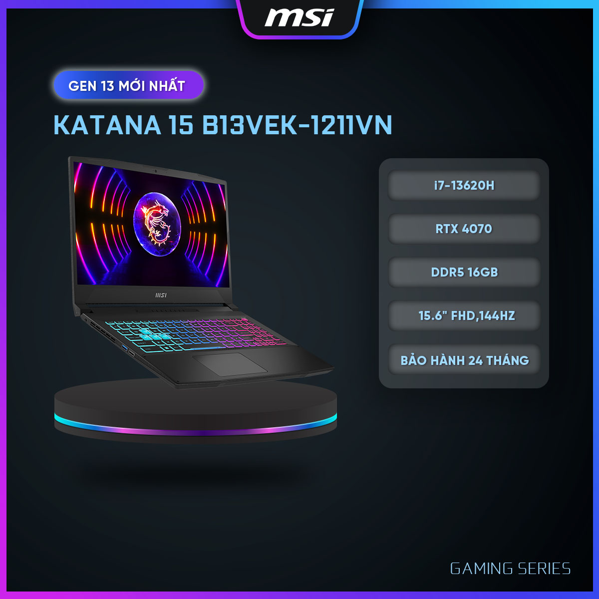 MSI Laptop Gaming Katana 15 B13VGK-1211VN|Intel i7-13620H|RTX 4070|Ram DDR5 16GB|Bộ nhớ 1TB SSD|15.6" FHD,144Hz