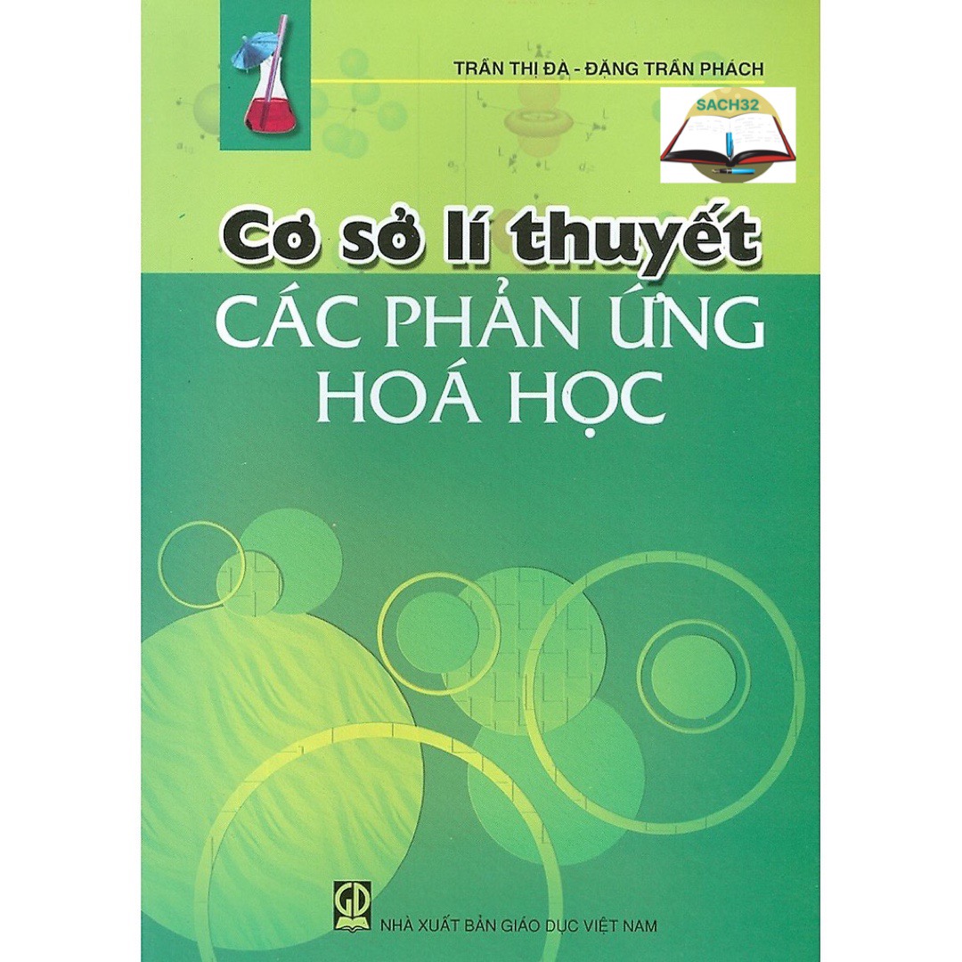 Cơ Sở Lí Thuyết Các Phản Ứng Hóa Học