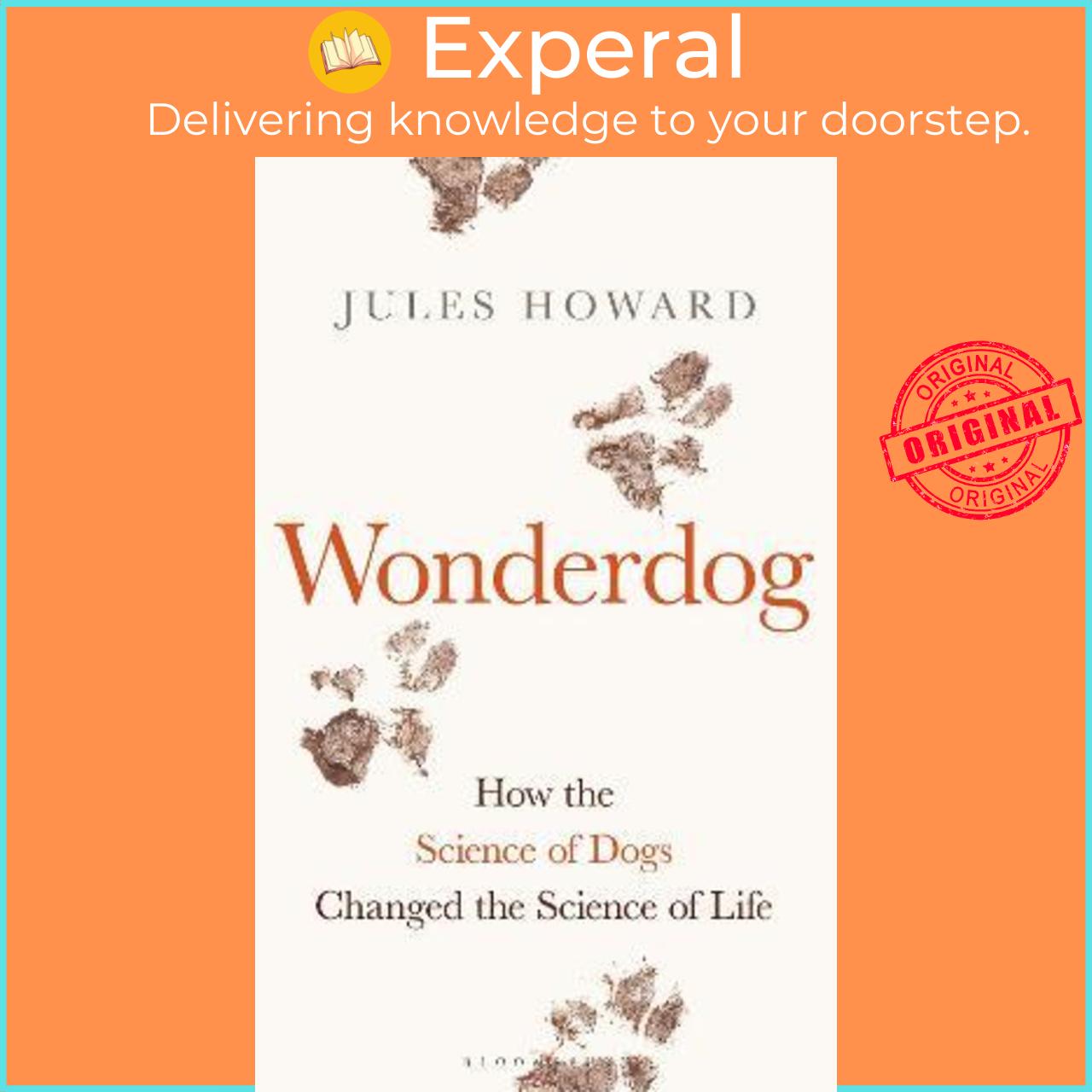 Sách - Wonderdog : How the Science of Dogs Changed the Science of Life by Jules Howard