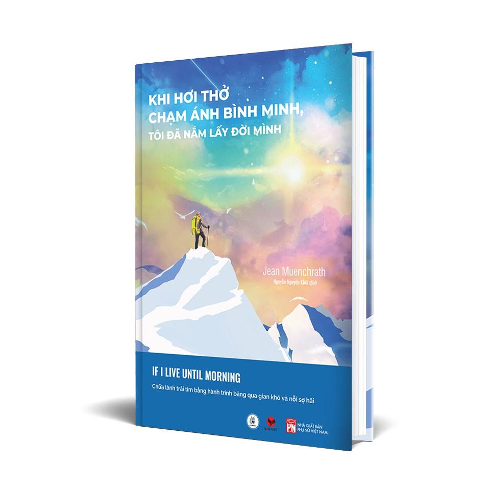 Khi hơi thở chạm ánh bình minh, tôi đã nắm lấy đời mình  - Bản Quyền