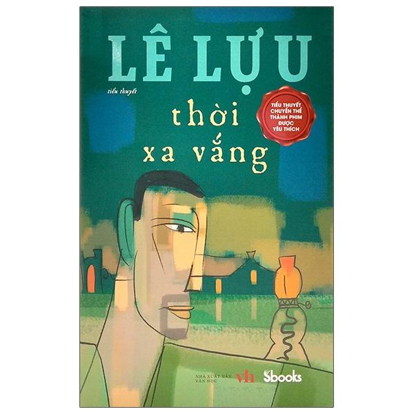 Thời Xa Vắng (Tái Bản 2024)