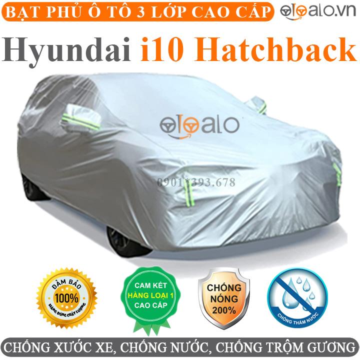 Bạt phủ xe ô tô Hyundai Grand i10 Hatchback vải dù 3 lớp CAO CẤP BPXOT
