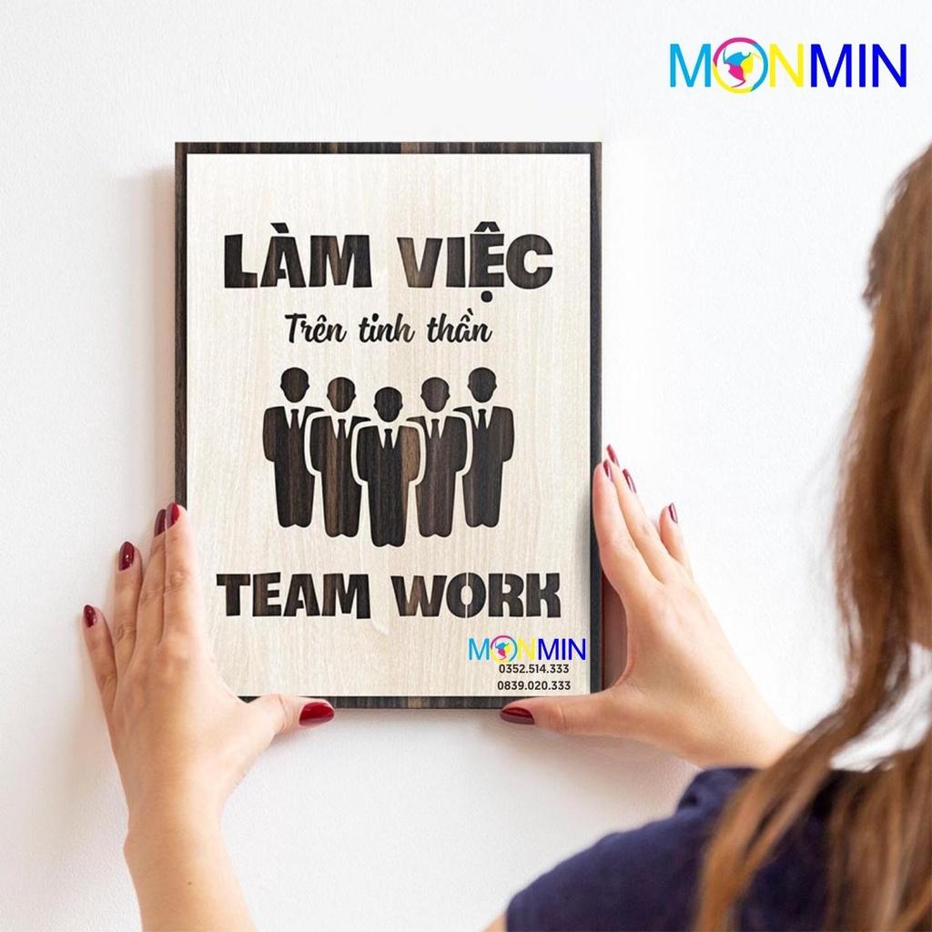 Tranh gỗ slogan tạo động lực Monmin M065 - Làm việc trên tinh thần Teamwork