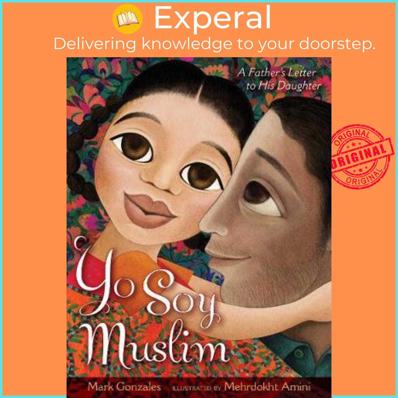 Sách - Yo Soy Muslim : A Father's Letter to His Daughter by Mark Gonzales
