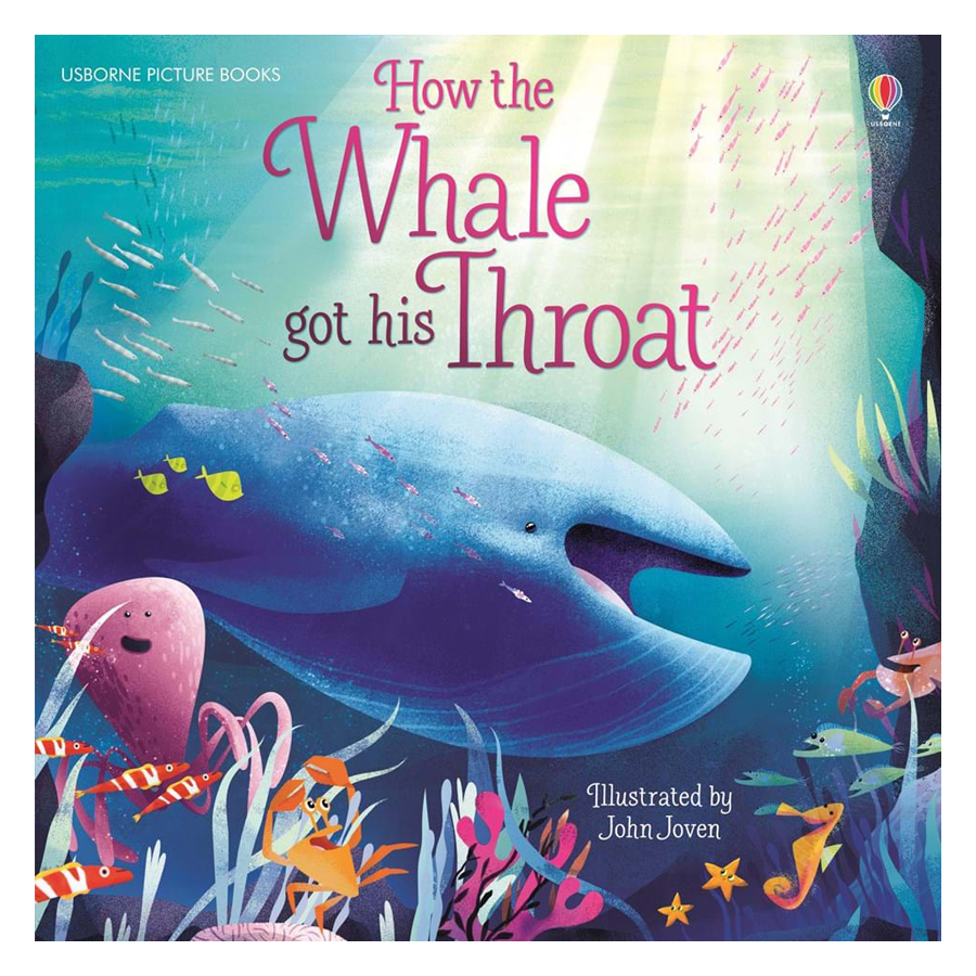 Usborne How the Whale got his Throat