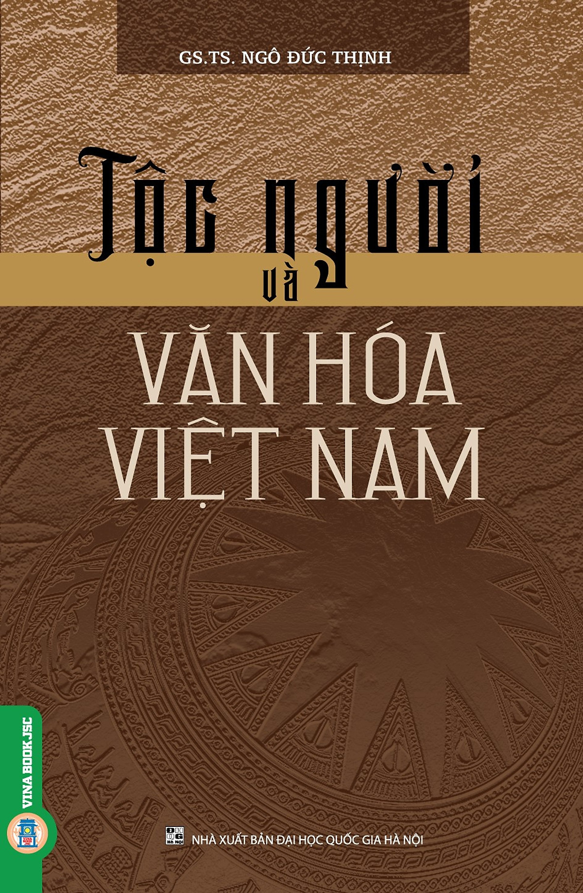 Tộc Người Và Văn Hóa Việt Nam - GS.TS. Ngô Đức Thịnh - (bìa mềm)