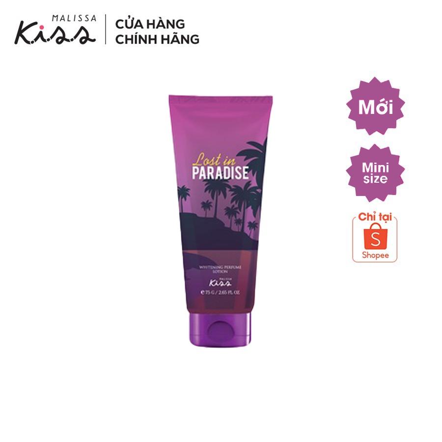 Sữa Dưỡng Trắng Da Toàn Thân Hương Nước Hoa Malissa Kiss - Hương Lost In Paradie 75g