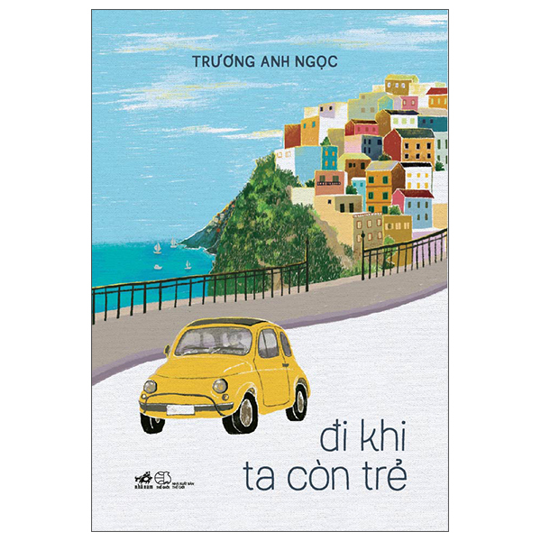 ĐI KHI TA CÒN TRẺ_NN