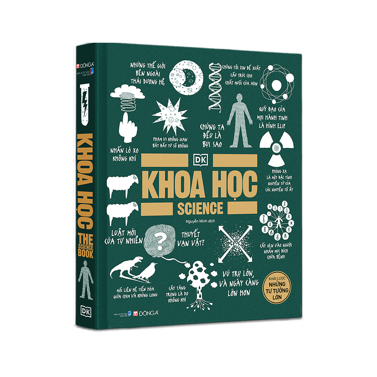 KHOA HỌC - KHÁI LƯỢC NHỮNG TƯ TƯỞNG LỚN - DK - Nguyễn Minh dịch