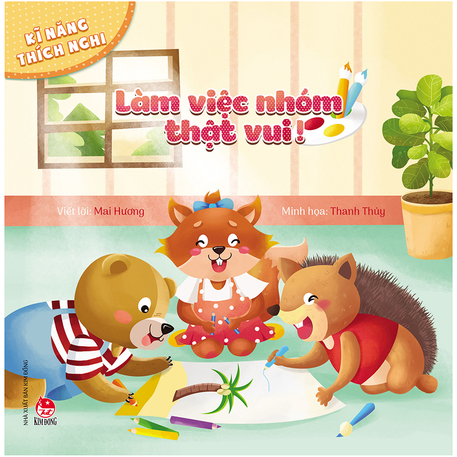 Kĩ Năng Thích Nghi: Làm Việc Nhóm Thật Vui!