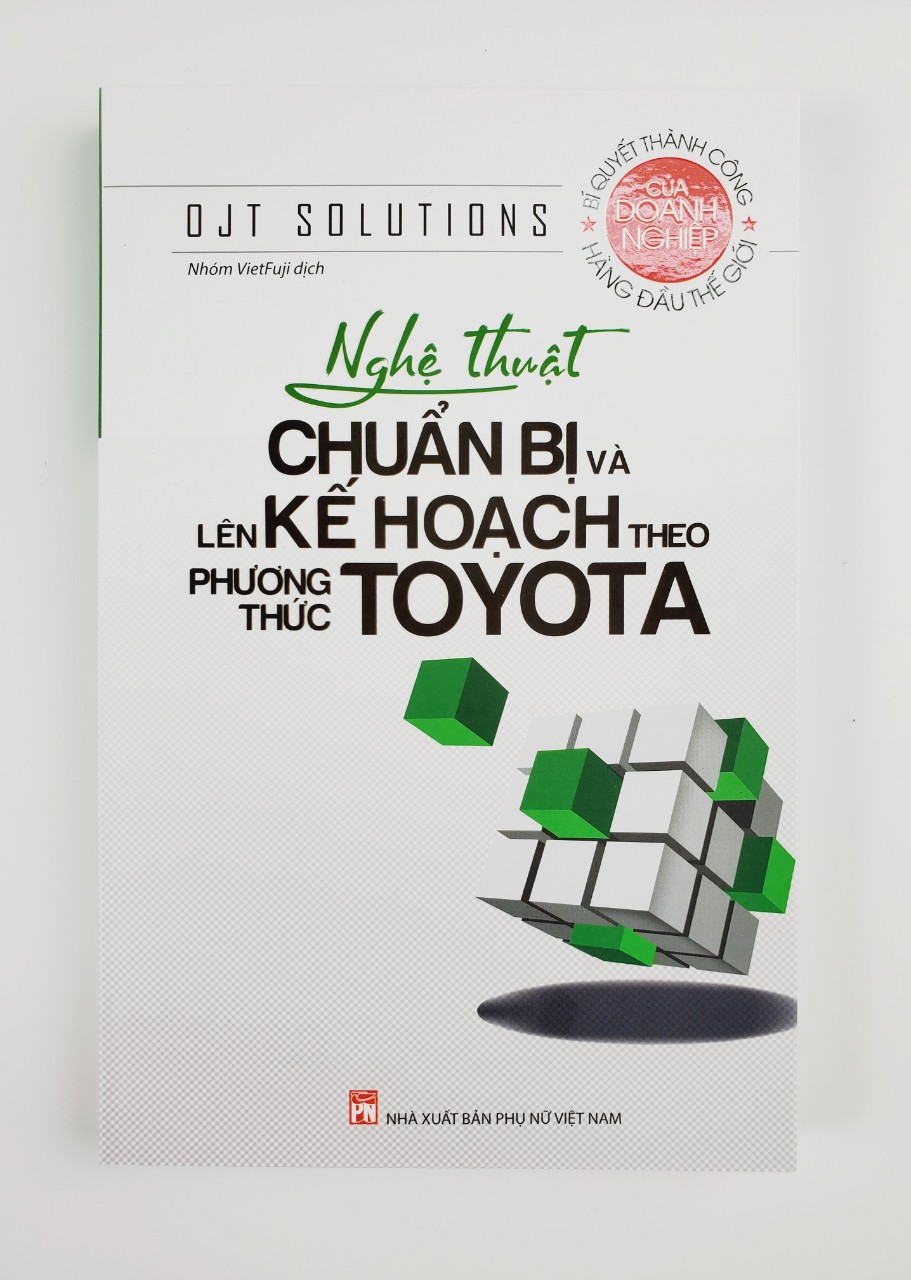 Nghệ Thuật Chuẩn Bị Và Lên Kế Hoạch Theo Phương Thức TOYOTA