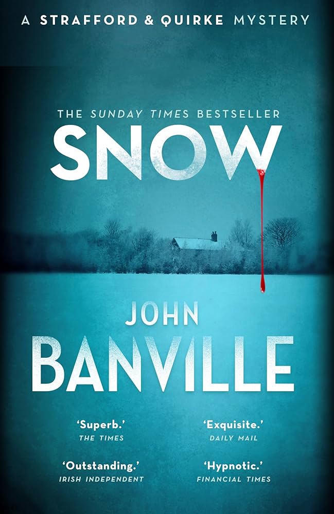 Sách - Snow : the masterful country house murder mystery and top 10 Sunday Times bestseller (Strafford and Quirke) by John Banville