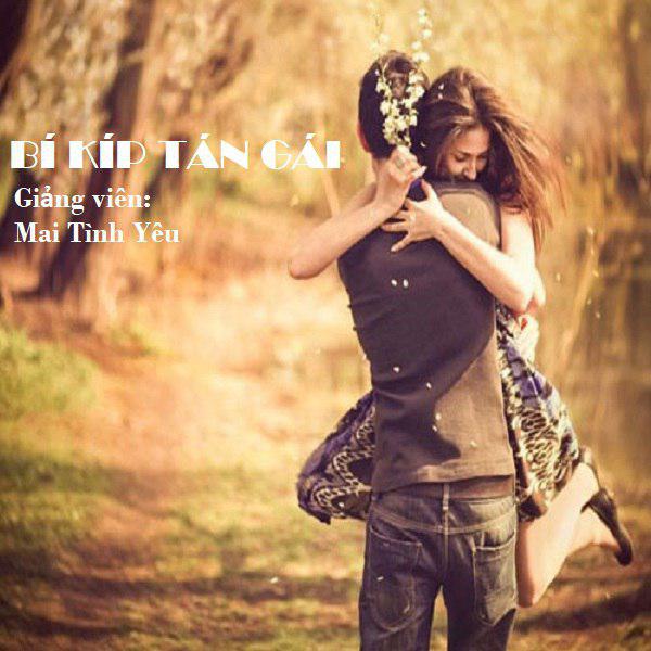 Khóa Học Bí Quyết Tán Gái