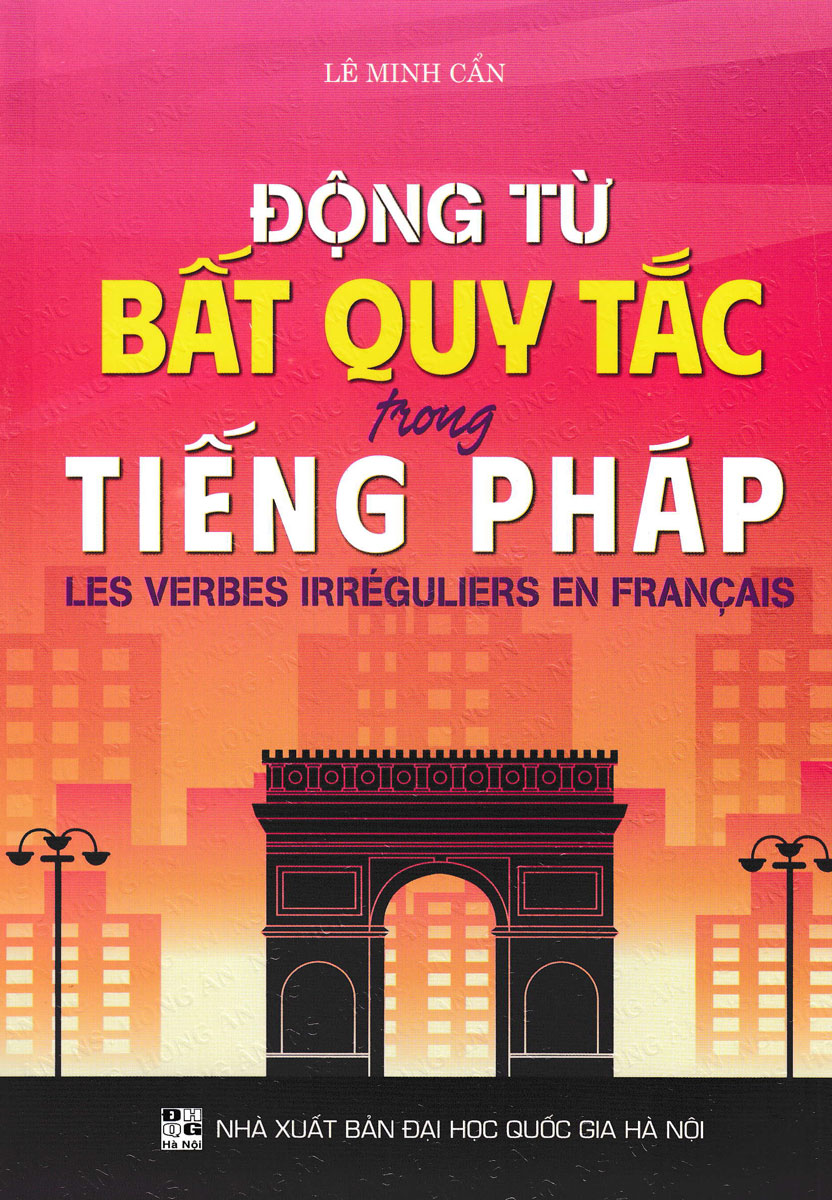 Combo Sách Học Tiếng Pháp Cho Người Mới Bắt Đầu + Tự Học Tiếng Pháp Trong 24 Giờ + Cách Sử Dụng Các Thì Trong Tiếng Pháp + Động Từ Bất Quy Tắc Trong Tiếng Pháp (Bộ 7 Cuốn) - HA