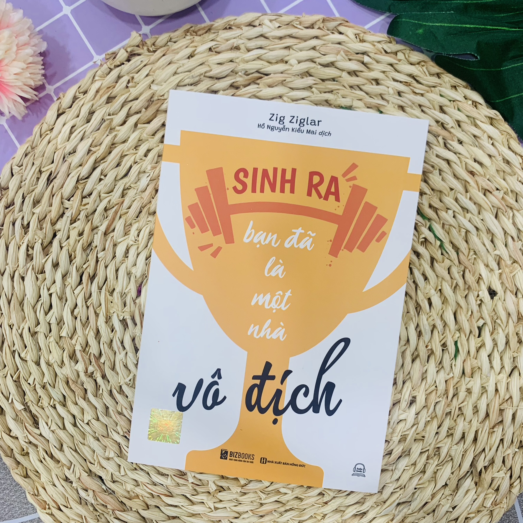 Sinh Ra Bạn Đã Là Nhà Vô Địch