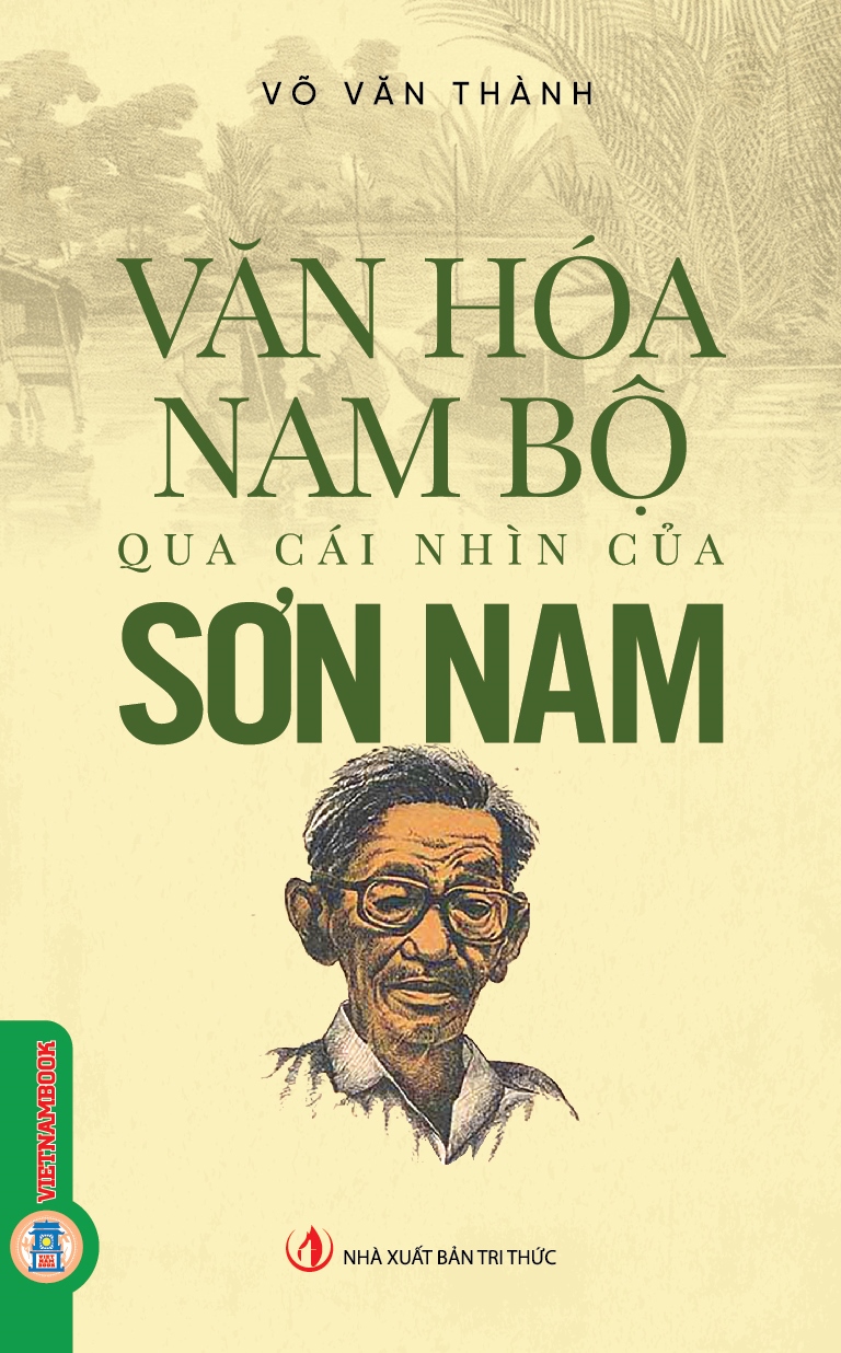 Văn Hóa Nam Bộ Qua Cái Nhìn Của Sơn Nam