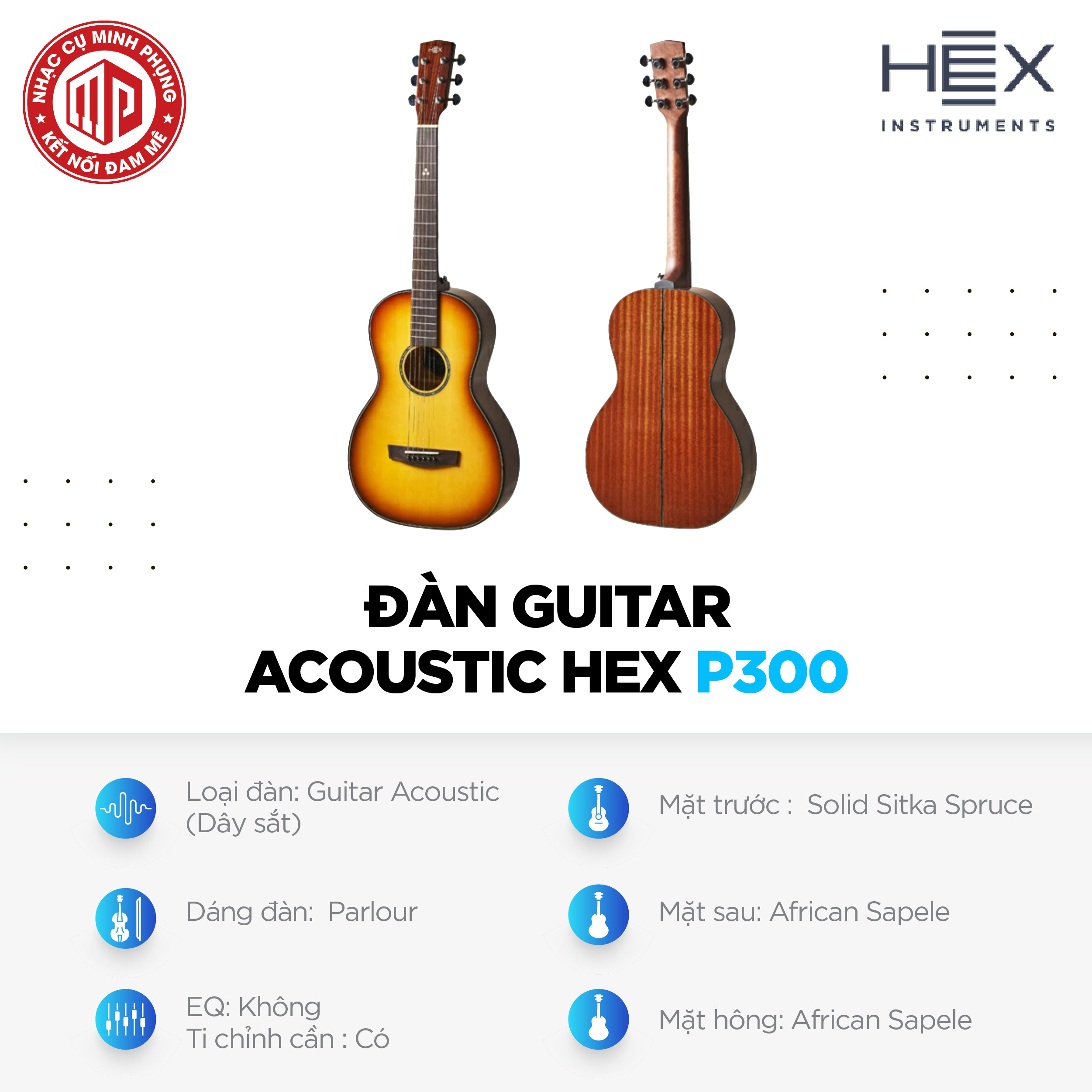 Đàn Guitar Acoustic - HEX P300 - Sting Series - Size Parior - Hàng chính hãng