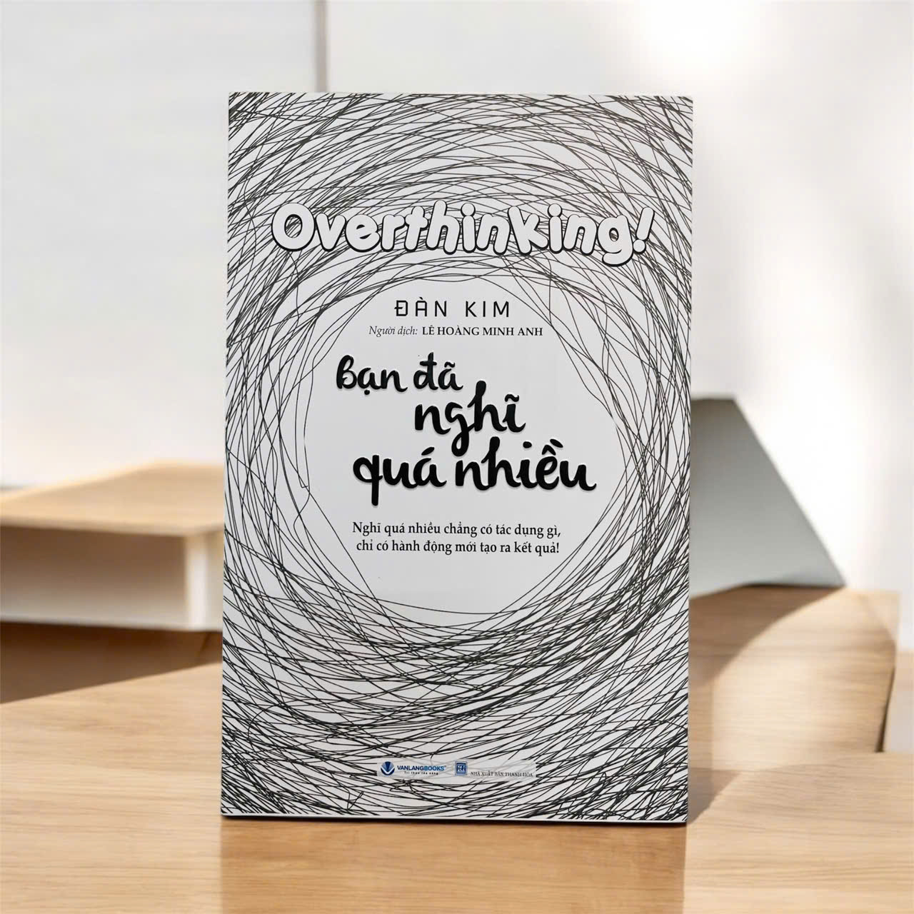 Bạn Đã Nghĩ Quá Nhiều