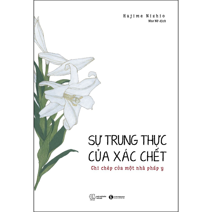 Sự Trung Thực Của Xác Chết – Ghi Chép Của Một Nhà Pháp Y