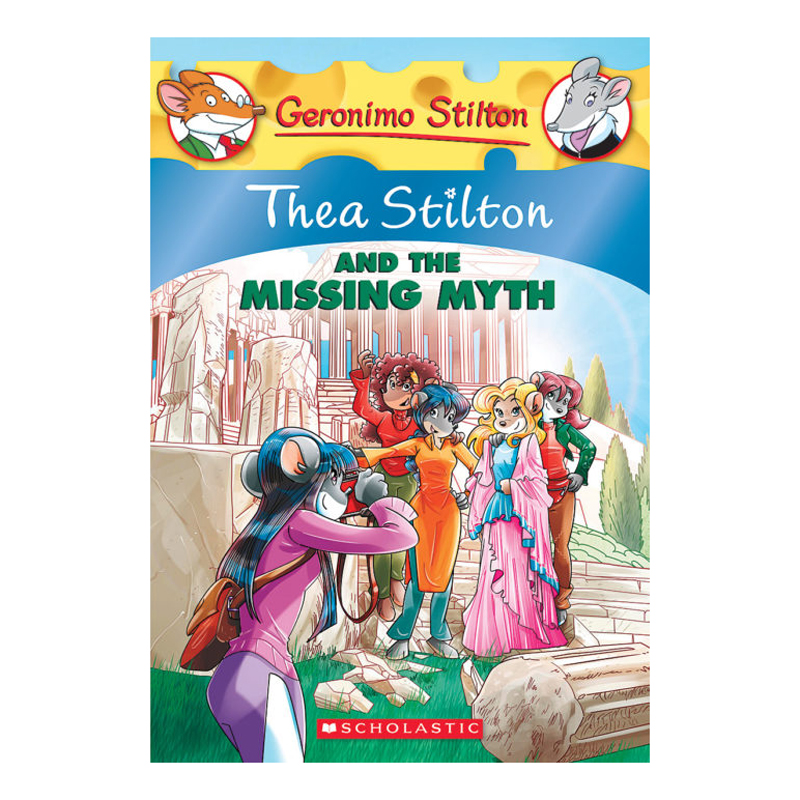 Thea Stilton Book 20: Thea Stilton And The Missing Myth