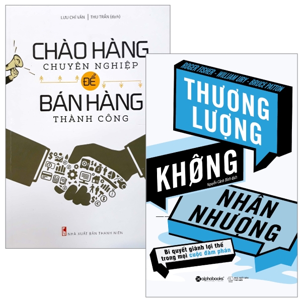 Combo Chào Hàng Chuyên Nghiệp Để Bán Hàng Thành Công + Thương Lượng Không Nhân Nhượng (Bộ 2 Cuốn)