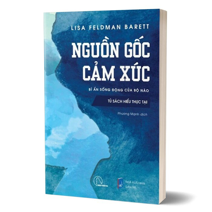 NGUỒN GỐC CỦA CẢM XÚC (Bí ẩn sống động của bộ não) - Lisa Feldman Barrett - Phương Mạnh dịch - (bìa mềm)