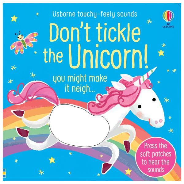 Don't Tickle The Unicorn! (Usborne Touchy-Feely Sounds)