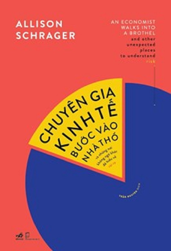 CHUYÊN GIA KINH TẾ BƯỚC VÀO NHÀ THỔ VÀ NHỮNG NƠI KHÔNG NGỜ KHÁC ĐỂ HIỂU VỀ RỦI RO