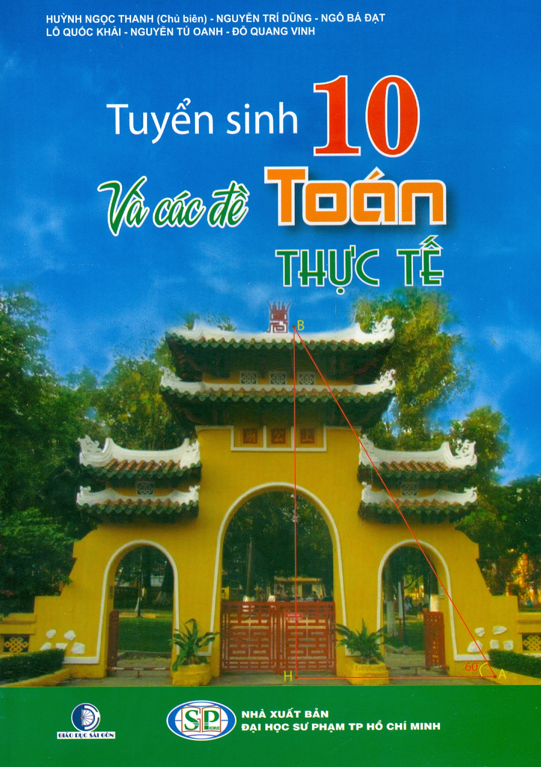 Tuyển Sinh 10 Và Các Vấn Đề Toán Thực Tế (Tái bản lần thứ tư)