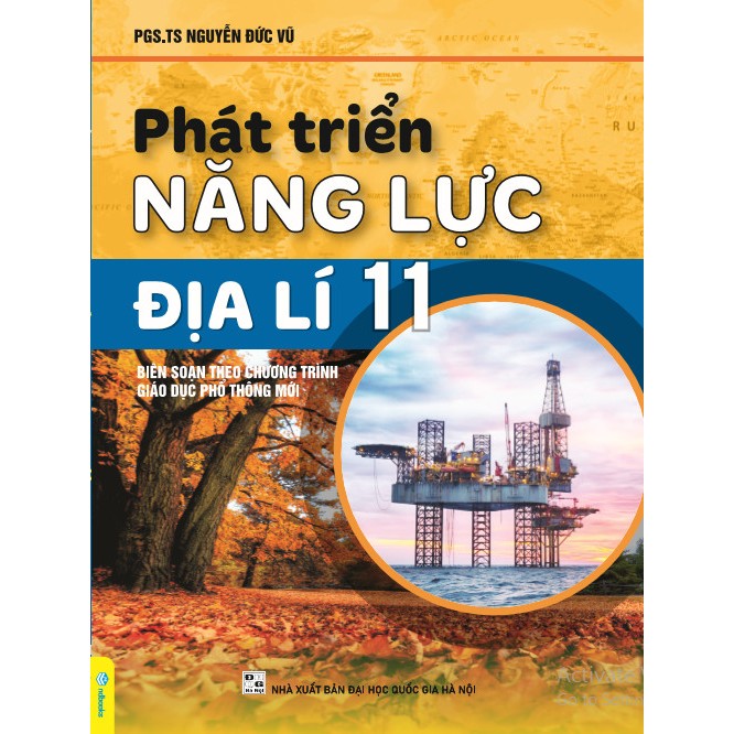 Sách - Phát Triển Năng Lực Địa Lí 11 - Biên soạn theo chương trình GDPT mới - ndbooks