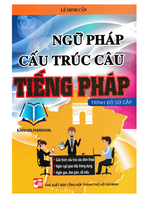 Sách - Ngữ Pháp Cấu Trúc Câu Tiếng Pháp Trình Độ Sơ Cấp