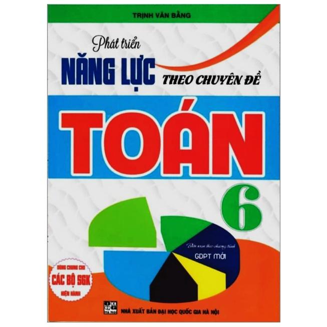 Sách - Phát Triển Năng Lực Theo Chuyên Đề Toán 6