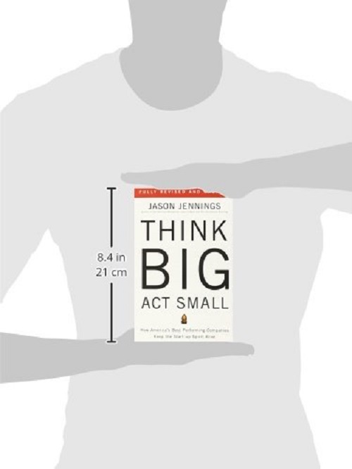 Think Big, Act Small