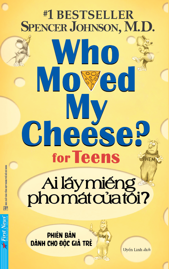 Sách Ai Lấy Miếng Pho Mát Của Tôi ? Phiên Bản Dành Cho Độc Giả Trẻ