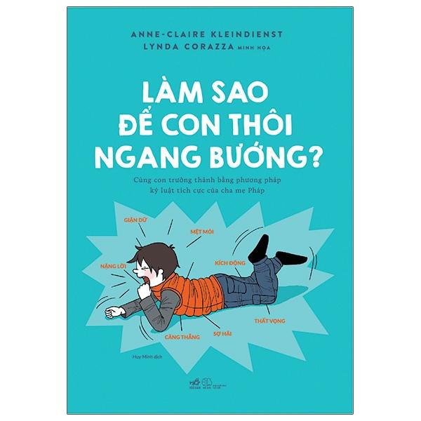 Làm Sao Để Con Thôi Ngang Bướng