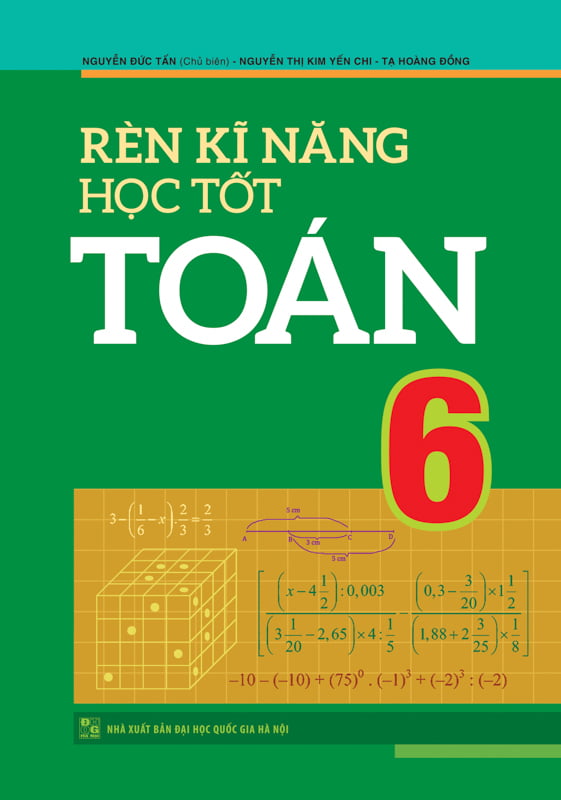 Rèn kĩ năng học tốt Toán lớp 6