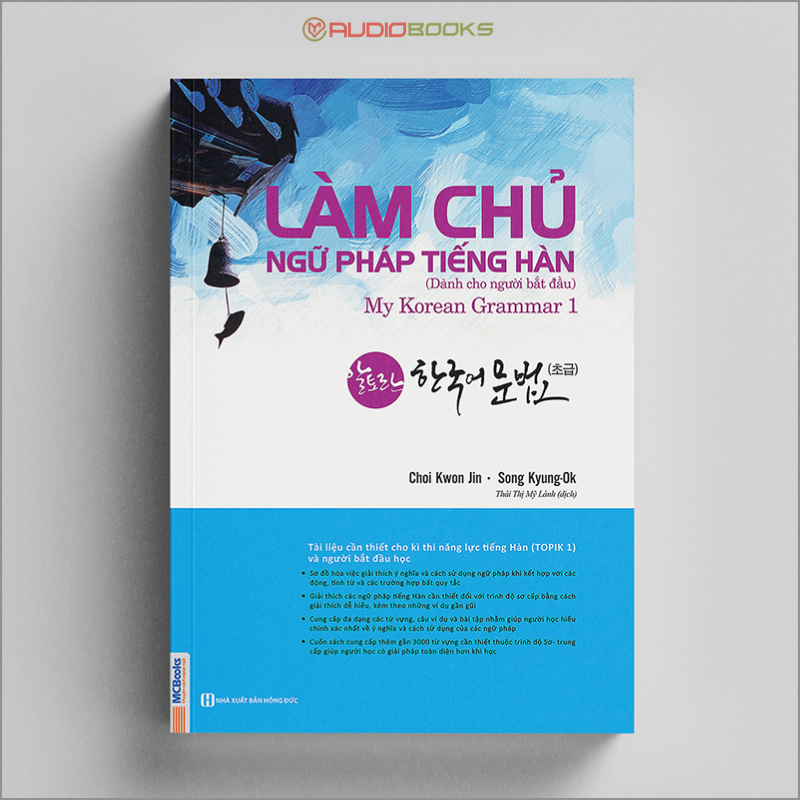 Làm Chủ Ngữ Pháp Tiếng Hàn - Dành Cho Người Bắt Đầu