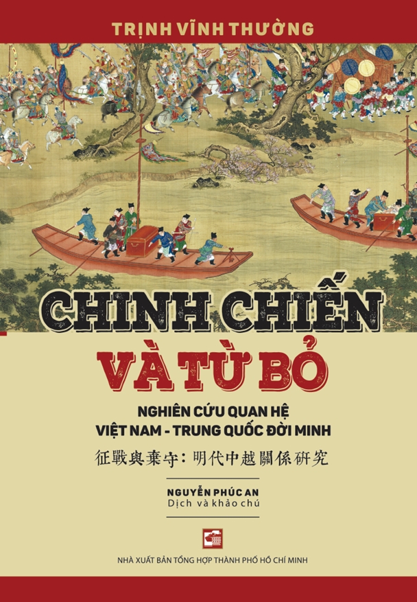 Sách Chinh Chiến Và Từ Bỏ - Nghiên Cứu Quan Hệ Việt Nam - Trung Quốc Đời Minh