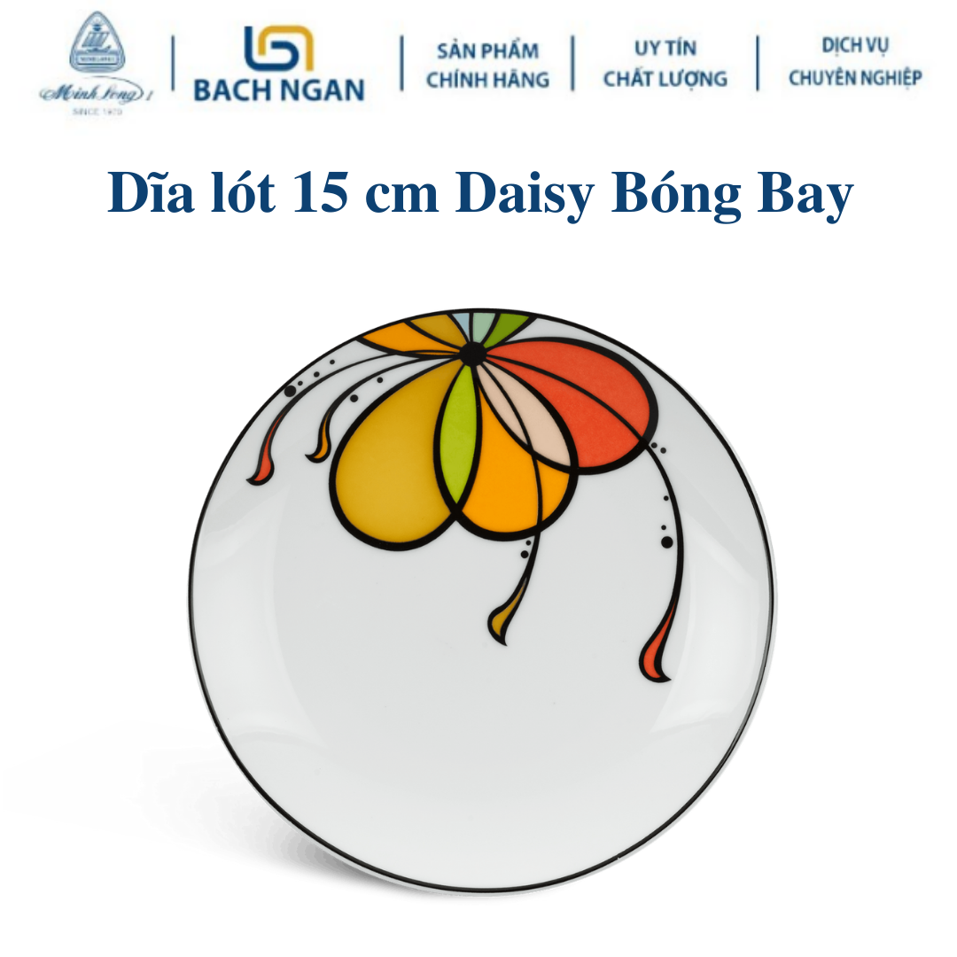 Dĩa lót Minh Long 15 cm Daisy Bóng Bay Bằng sứ, Hàng Đẹp, Cao Cấp, Dùng Trong Gia Đình, Đãi Khách, Tặng Quà Tân Gia