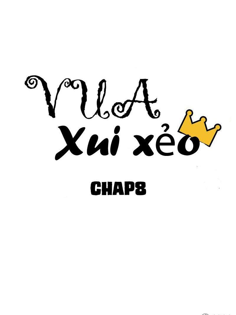 vua xui xẻo chapter 8 7
