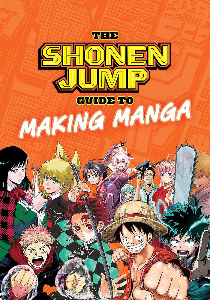 The Shonen Jump Guide To Making Manga
