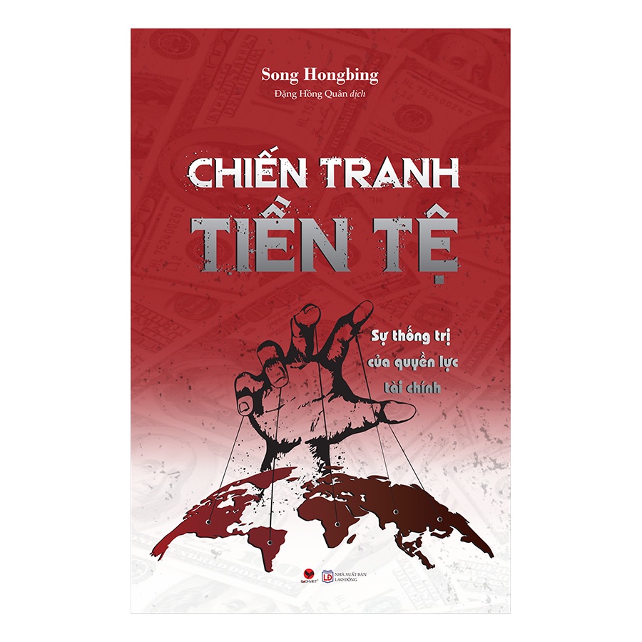 Chiến Tranh Tiền Tệ Tác giả : Song Hong Bing Tặng Sổ Tay Nhatphambook